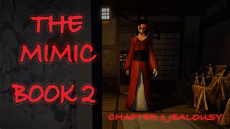 Roblox The Mimic Book 2 Chapter 1 Jealousy Full Walk Through Youtube