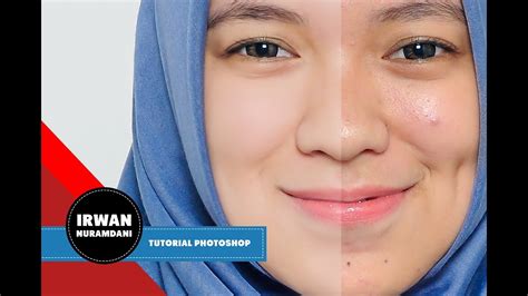 Cara Edit Foto Menghaluskan Muka Dengan Mudah Tutorial Photoshop How