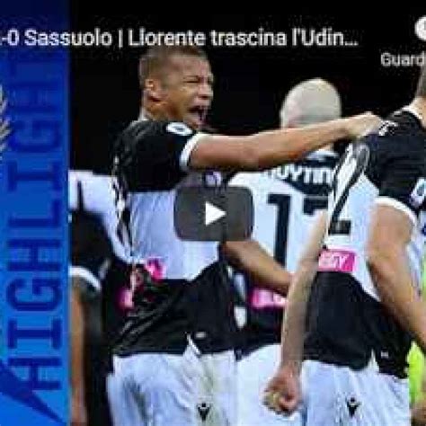 Video Udinese Sassuolo Gol E Highlights Giornata Serie