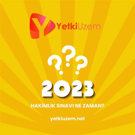 2023 HAKİMLİK SINAVI NE ZAMAN