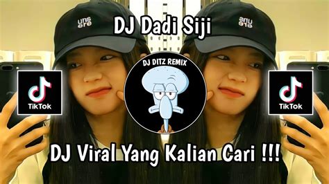 DJ DADI SIJI PANDONGAKU TEKAN TUO MENGKANE VIRAL TIK TOK TERBARU YANG