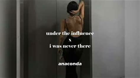 Under The Influence X I Was Never There Slow Reverb Youtube