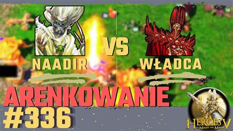 Heroes 5 Arena Arenkowanie 336 Nekropolia vs Inferno światło