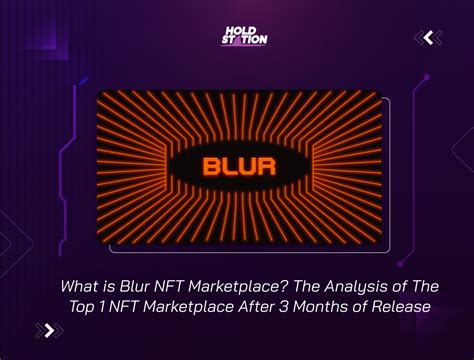 What Is Blur Nft Marketplace The Analysis Of Top Nft Marketplace