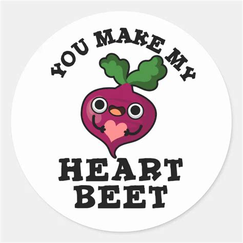 You Make My Heart Beet Funny Veggie Pun Classic Round Sticker Zazzle