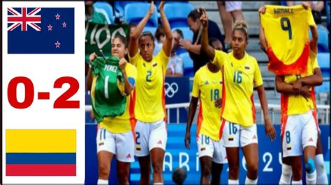 Nueva Zelanda Vs Colombia Femenino 0 2 Todos Los Goles Resumen