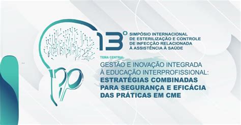 Cms Científica Do Brasil 13° Simpósio Internacional De Esterilização E Controle De Infecção