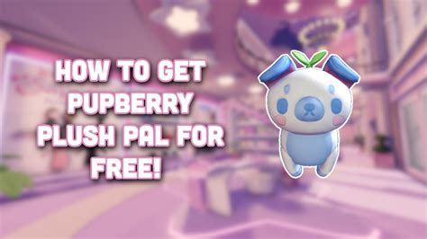 FREE ACCESSORY HOW TO GET PUPBERRY PLUSH PAL Roblox YouTube