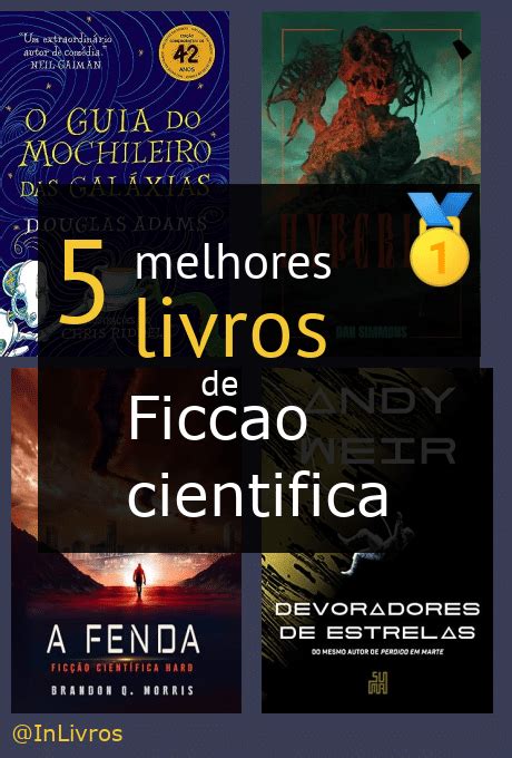 Os Melhores Livros De Fic O Cient Fica Dicas De Leitura