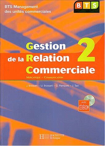 Amazon Gestion De La Relation Commerciale Tome Bts Muc Livre