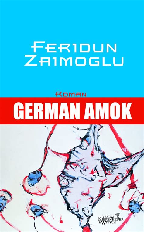 German Amok Amazon Co Uk Zaimoglu Feridun 9783462031287 Books