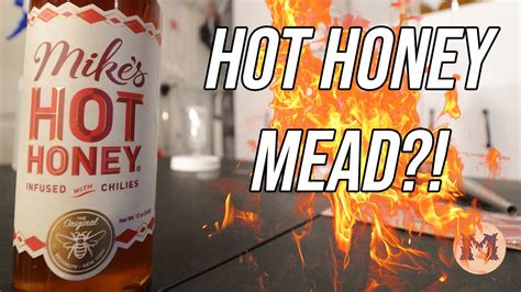 Making A Super Spicy Hot Honey Mead Youtube