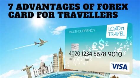 Advantages Of Forex Card And Its Benefits For Travellers