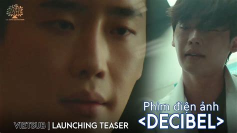 Vietsub Decibel Trailer Lee Jong Suk Kim Rae Won Jung Sang Hoon