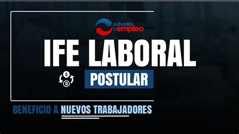 IFE Laboral Cómo POSTULAR correctamente Beneficio EXTENDIDO