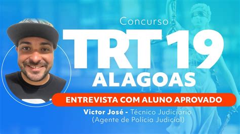 Concurso TRT AL TRT 19 Entrevista aluno aprovado Victor José