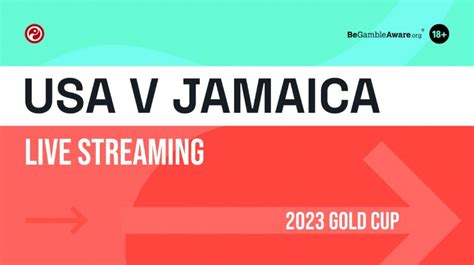 USA V Jamaica Live Stream Watch 2023 Gold Cup Online