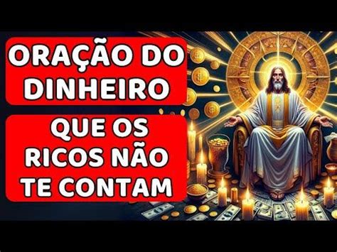 ORAÇÃO SECRETA DOS RICOS PARA ATRAIR DINHEIRO ELES NÃO TE CONTAM