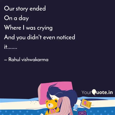 Our Story Ended On A Day Quotes Writings By Rahul Vishwakarma