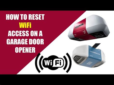 How To Reset Wifi Access On A Garage Door Opener Liftmaster