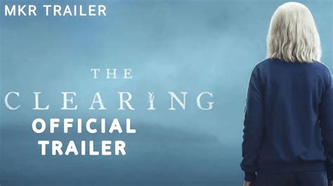 The Clearing Official Trailer Youtube