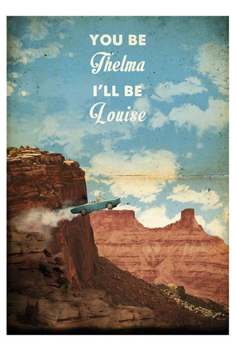 Thelma And Louise Famous Quotes | Literacy Basics