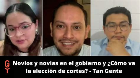 Novios Y Novias En El Gobierno Y C Mo Va La Elecci N De Cortes Tan