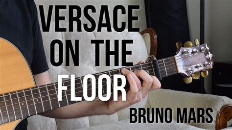 Versace On The Floor Guitar Lesson Bruno Mars No Barre Chords