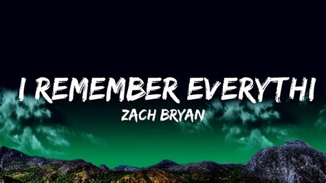 Zach Bryan I Remember Everything Lyrics Ft Kacey Musgraves Lyrics