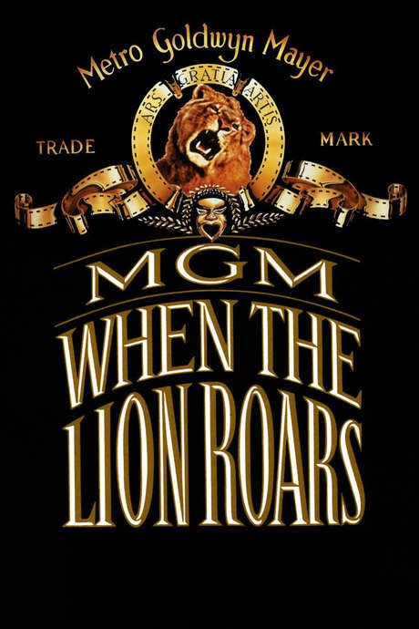 ‎MGM: When the Lion Roars (1992) directed by Frank Martin • Reviews ...