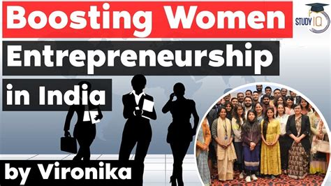 Women Entrepreneurs In India And Their Impact On Society Upsc Gs