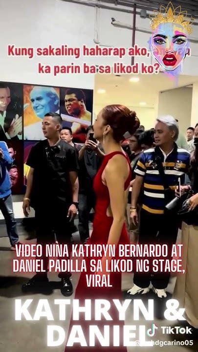 Video Nina Kathryn Bernardo At Daniel Padilla Sa Likod Ng Stage Viral Youtube