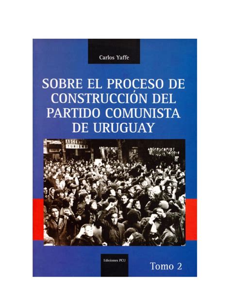 Sobre El Proceso De Construcción Del Partido Comunista De Uruguay 2