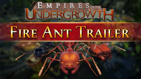 Fire Ant Trailer Empires Of The Undergrowth Early Access YouTube