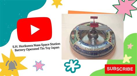 S H Horikawa Nasa Space Station Battery Operated Tin Toy Japan Youtube