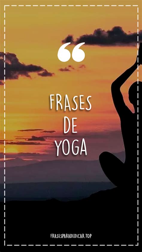 Frases De Yoga Para El Alma Positivas Y Bonitas Frases