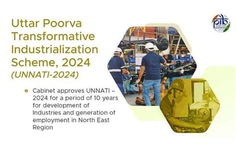 Cabinet Approves Uttar Poorva Transformative Industrialization Scheme 2024