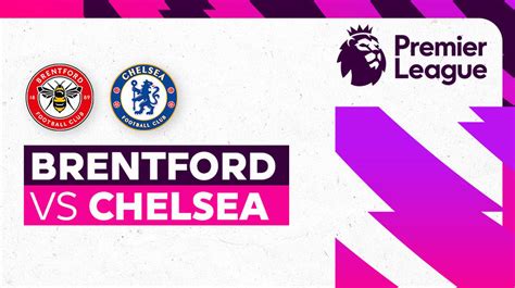 Full Match Brentford Vs Chelsea Premier League 22 23 Vidio