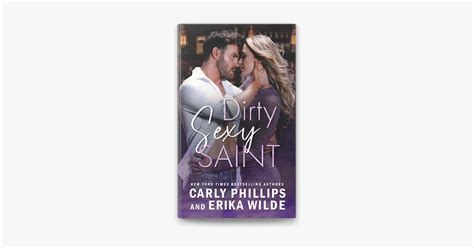 Dirty Sexy Saint By Carly Phillips Erika Wilde On Apple Books