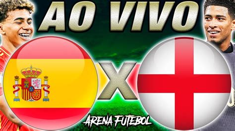 ESPANHA X INGLATERRA AO VIVO TRANSMISSÃO AO VIVO FINAL EUROCOPA