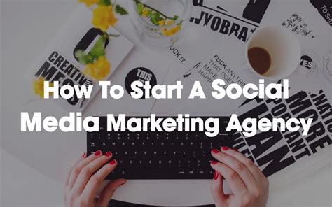 How To Start A Social Media Marketing Agency Small Business Tools