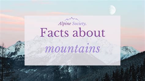 7 Facts About Mountains Welcome To Alpine Society