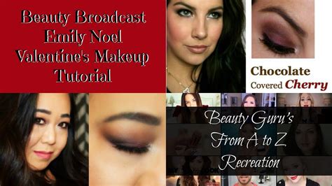 Beauty Gurus A To Z Week 5 Beauty Broadcast Emily Noel