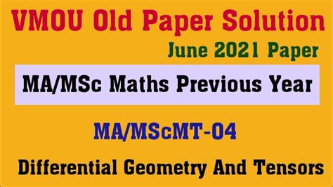 Vmou Ma Msc Maths Previous Year June 2021 Paper Mscmt 04 Ll Vmou Old Question Paper Solutions