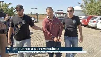 Mstv Edi O Campo Grande Suspeito De Feminic Dio Encontrado