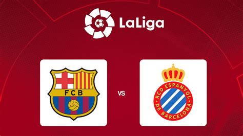 Link Live Streaming Liga Spanyol Barcelona Vs Espanyol Spanyol Bola