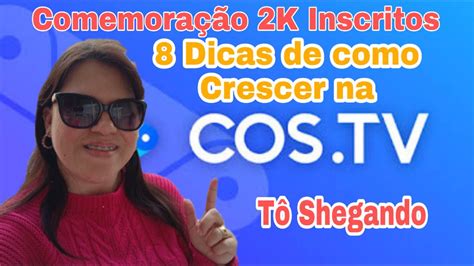 Vídeo Comemoração 2k Inscritos 8 Dicas de como Crescer Cos Tv Interação