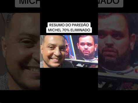 BBB24 RESUMO DO PAREDÃO MICHEL ELIMINADO 70 YouTube