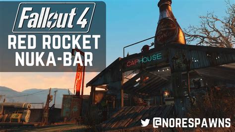 Fallout 4 Nuka World Red Rocket Nuka Bar Youtube