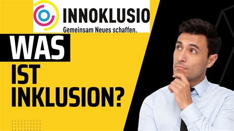 Inklusion einfach erklärt Inklusion am Arbeitsplatz mit Innoklusio